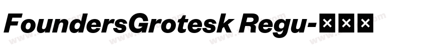 FoundersGrotesk Regu字体转换